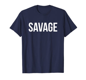 Funny shirts V-neck Tank top Hoodie sweatshirt usa uk au ca gifts for Savage T-shirt 2068402