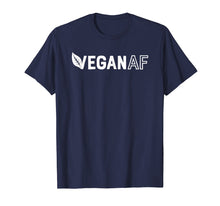 Load image into Gallery viewer, Funny shirts V-neck Tank top Hoodie sweatshirt usa uk au ca gifts for Vegan AF Shirt for Men Women Funny Vegetarian Gift Veganism 2097104
