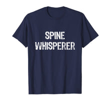 Load image into Gallery viewer, Funny shirts V-neck Tank top Hoodie sweatshirt usa uk au ca gifts for Spine Whisperer Chiropractor Funny Gift T-Shirt 740819
