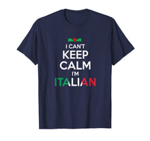 Load image into Gallery viewer, Funny shirts V-neck Tank top Hoodie sweatshirt usa uk au ca gifts for I Can&#39;t Keep Calm I&#39;m Italian - Unisex T-shirt 2316294
