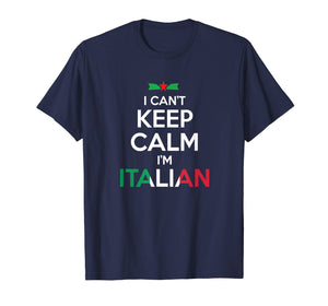 Funny shirts V-neck Tank top Hoodie sweatshirt usa uk au ca gifts for I Can't Keep Calm I'm Italian - Unisex T-shirt 2316294