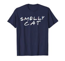 Load image into Gallery viewer, Funny shirts V-neck Tank top Hoodie sweatshirt usa uk au ca gifts for Smelly Cat T-shirt funny cat lovers shirt 1825507
