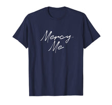 Load image into Gallery viewer, Retro Tee Shirt Vintage Gifts, Mercy Me T-Shirt
