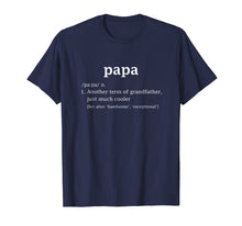 Load image into Gallery viewer, Papa Definition Funny Father&#39;s Day Gift For Grandpa T-Shirt
