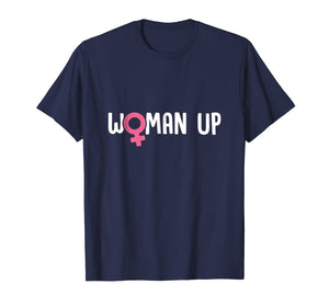 Woman Up Cute Funny Feminist T-Shirt Christmas Gift Idea 1856375