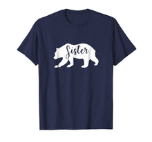 Load image into Gallery viewer, Funny shirts V-neck Tank top Hoodie sweatshirt usa uk au ca gifts for Sister Bear T shirt Christmas Gift for Women Sister 1058190
