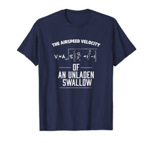 Load image into Gallery viewer, Funny shirts V-neck Tank top Hoodie sweatshirt usa uk au ca gifts for FUNNY AIRSPEED VELOCITY OF AN UNLADEN SWALLOW T-SHIRT Maths 2155857
