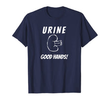Load image into Gallery viewer, Funny shirts V-neck Tank top Hoodie sweatshirt usa uk au ca gifts for Urine Good Hands Dialysis Technician Pun Renal Nurse T-Shirt 1938309
