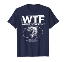 Load image into Gallery viewer, Funny shirts V-neck Tank top Hoodie sweatshirt usa uk au ca gifts for WTF Where&#39;s The Fish Funny Fishing T-Shirt 333979
