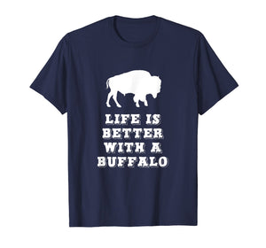 Funny shirts V-neck Tank top Hoodie sweatshirt usa uk au ca gifts for Life Is Better With A Buffalo Lover Gift T-shirt 1014124