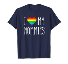 Load image into Gallery viewer, Funny shirts V-neck Tank top Hoodie sweatshirt usa uk au ca gifts for I Love My Mommies Two Moms Pride LGBT TShirt 20449
