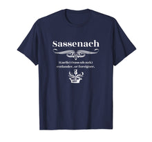 Load image into Gallery viewer, Funny shirts V-neck Tank top Hoodie sweatshirt usa uk au ca gifts for Sassenach Gaelic Sass-uh-nak Outlander or Foreigner T-Shirt 2233329
