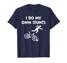 Load image into Gallery viewer, Funny shirts V-neck Tank top Hoodie sweatshirt usa uk au ca gifts for Bicycle Shirts I Do My Own Stunts BMX Biker Holiday Gifts 3764176
