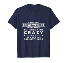 Load image into Gallery viewer, Funny shirts V-neck Tank top Hoodie sweatshirt usa uk au ca gifts for I Have The Best Crazy Daughter T-Shirt Mother&#39;s Day Gift 1329140

