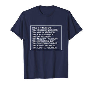 Funny shirts V-neck Tank top Hoodie sweatshirt usa uk au ca gifts for Love Thy Neighbor Funny T-shirt 2039254