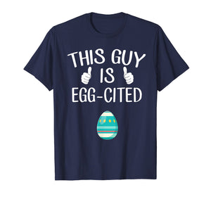 Funny shirts V-neck Tank top Hoodie sweatshirt usa uk au ca gifts for This Guy Is Egg-cited Pregnancy Reveal T-Shirt 2915054