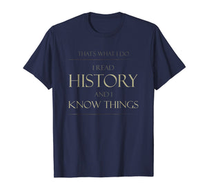 Funny shirts V-neck Tank top Hoodie sweatshirt usa uk au ca gifts for That's What I Do I Read History T-Shirt Book Bookworm Tee 1368272