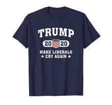 Load image into Gallery viewer, Trump 2020 Make Liberals Cry Again T-Shirt
