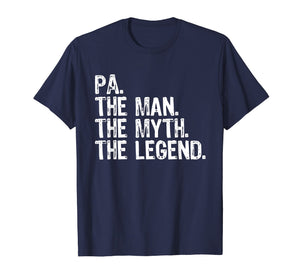 Funny shirts V-neck Tank top Hoodie sweatshirt usa uk au ca gifts for Pa The Man The Myth The Legend Dad Gift Father's Day T-Shirt 289468