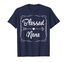Load image into Gallery viewer, Blessed Nene Shirt Mothers Day Gifts Cute Tee Family Arrow
