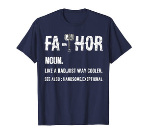 Funny shirts V-neck Tank top Hoodie sweatshirt usa uk au ca gifts for Fa-Thor Thor Fathor Father TShirt Father's Day Gift Dad Tee 1310694