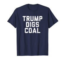 Load image into Gallery viewer, Funny shirts V-neck Tank top Hoodie sweatshirt usa uk au ca gifts for Trump Digs Coal Shirt 2020 Red Wave T-Shirt 1835311
