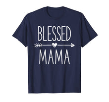 Load image into Gallery viewer, Funny shirts V-neck Tank top Hoodie sweatshirt usa uk au ca gifts for Blessed Mama T shirt Mother Moms Mommy Grandma Women Gifts 818389
