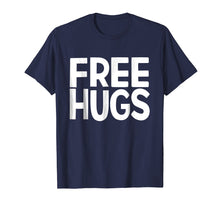Load image into Gallery viewer, Funny shirts V-neck Tank top Hoodie sweatshirt usa uk au ca gifts for Free Hugs | Great Shirt for Hug Lovers - Hug Dealer Tee 512707
