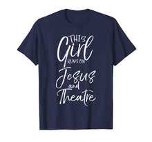 Load image into Gallery viewer, Funny shirts V-neck Tank top Hoodie sweatshirt usa uk au ca gifts for This Girl runs on Jesus and Theatre Shirt Cute Christianity 1045233
