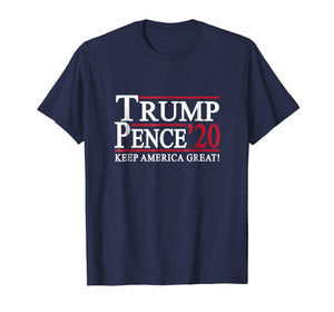 Funny shirts V-neck Tank top Hoodie sweatshirt usa uk au ca gifts for Trump Pence 2020 Slogan Keep America Great Tee Shirt 713188