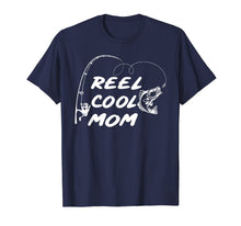Load image into Gallery viewer, Reel Cool Mom T-Shirt Fishing Father's Day Gift For Women 1049257
