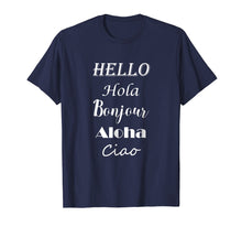 Load image into Gallery viewer, Funny shirts V-neck Tank top Hoodie sweatshirt usa uk au ca gifts for Hello in different languages T-Shirt Greetings Shirt 2139777
