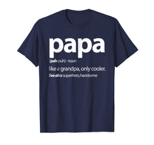 Load image into Gallery viewer, Funny shirts V-neck Tank top Hoodie sweatshirt usa uk au ca gifts for Papa, Like a Grandpa Only Cooler Family T Shirt 1699657
