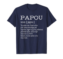 Load image into Gallery viewer, Papou Definition Grandpa Father&#39;s Day Gifts - Men T-Shirt
