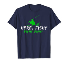 Load image into Gallery viewer, Funny shirts V-neck Tank top Hoodie sweatshirt usa uk au ca gifts for Here, Fishy Fishy Fishing T Shirt 1784555
