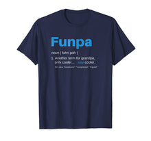 Load image into Gallery viewer, Funny shirts V-neck Tank top Hoodie sweatshirt usa uk au ca gifts for Funpa T-Shirt Funny Grandpa Birthday Gift Fathers Day Tee 3068467
