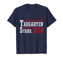 Load image into Gallery viewer, Funny shirts V-neck Tank top Hoodie sweatshirt usa uk au ca gifts for Targaryen-and-Stark-for-President-2020 T-Shirt 2834214
