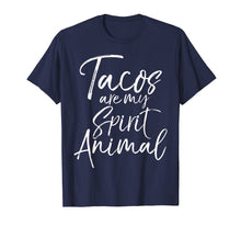 Load image into Gallery viewer, Funny shirts V-neck Tank top Hoodie sweatshirt usa uk au ca gifts for Tacos are my Spirit Animal Shirt Funny Cute Mexican Food Tee 2511253

