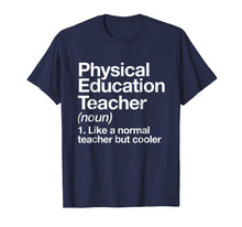 Load image into Gallery viewer, Funny shirts V-neck Tank top Hoodie sweatshirt usa uk au ca gifts for Physical Education Teacher Definition T-shirt P.E. Gift Tee 303555
