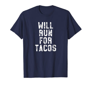 Funny shirts V-neck Tank top Hoodie sweatshirt usa uk au ca gifts for Will Run For Tacos - Funny Workout Shirt - Cinco De Mayo Gym 1731649