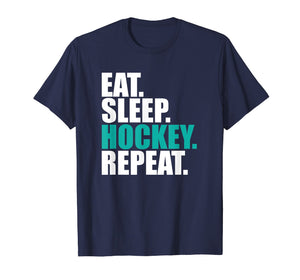 Funny shirts V-neck Tank top Hoodie sweatshirt usa uk au ca gifts for Eat Sleep Hockey Repeat T-shirt - Hockey Lovers Tees 761706