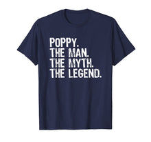 Load image into Gallery viewer, Funny shirts V-neck Tank top Hoodie sweatshirt usa uk au ca gifts for Mens Poppy The Man The Myth The Legend Grandpa Gift T-Shirt 916097
