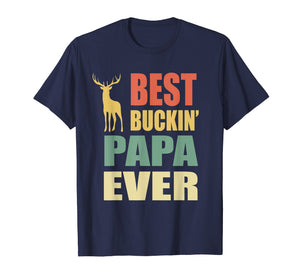 Funny shirts V-neck Tank top Hoodie sweatshirt usa uk au ca gifts for Best Buckin Papa Ever T-shirt Fathers Day Gifts Vintage Deer 1677853