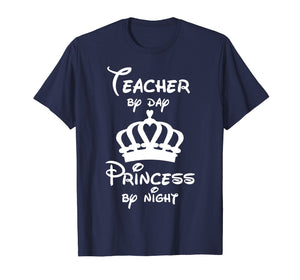 Funny shirts V-neck Tank top Hoodie sweatshirt usa uk au ca gifts for Teacher By Day Princess By Night Shirt, Gift Idea Teacher 601619