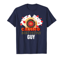 Load image into Gallery viewer, Funny shirts V-neck Tank top Hoodie sweatshirt usa uk au ca gifts for Mens Casino Birthday Guy Party Shirt Outfit Gift Idea For Him 863604
