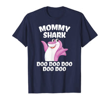 Load image into Gallery viewer, Mommy Shark Doo Doo Shirt Funny Gift Idea for mother &amp; wife T-Shirt
