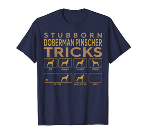 Funny shirts V-neck Tank top Hoodie sweatshirt usa uk au ca gifts for Stubborn Doberman Pinscher Dog Tricks Funny T-shirt Gift 1459541