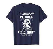 Load image into Gallery viewer, Funny shirts V-neck Tank top Hoodie sweatshirt usa uk au ca gifts for I am telling you I&#39;m not a Pitbul awesome Pitbull mom Shirt 1782809
