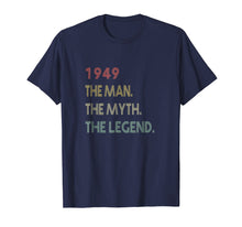 Load image into Gallery viewer, The Myth The Legend 1949 70th Birthday Gifts 70 Years Old
