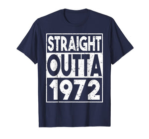 Funny shirts V-neck Tank top Hoodie sweatshirt usa uk au ca gifts for Straight Outta 1972 T-Shirt 47th Birthday Gifts Funny Tees 2983177